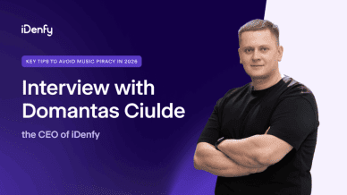 Key tips to avoid music piracy in 2026: interview with Domantas Ciulde, the CEO of iDenfy