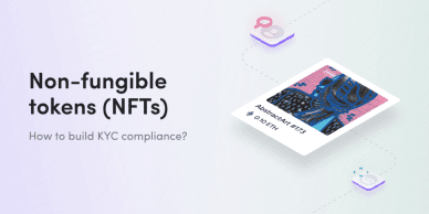 Non-fungible tokens (NFTs). How to build KYC compliance?
