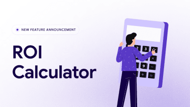 New feature announcement. ROI calculator.
