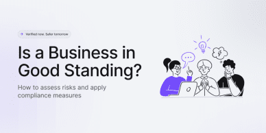 Is a business in good standing? How to assess risks and apply compliance measures.