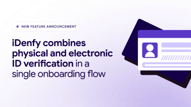 iDenfy combines physical and electronic ID verification in a single onboarding flow