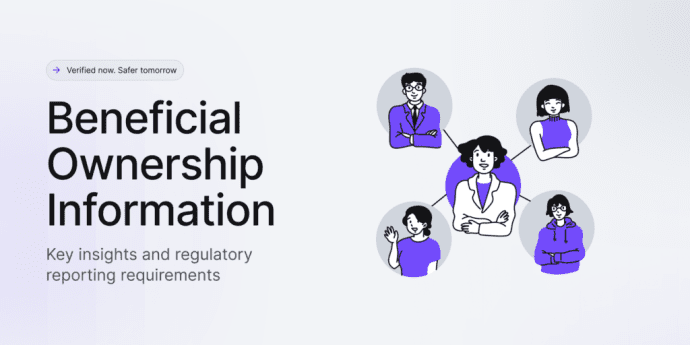 Beneficial ownership information. Key insights and regulatory reporting requirements.