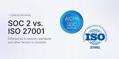 SOC 2 vs. ISO 27001.
