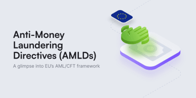 Anti-money laundering directives (AMLDs)
