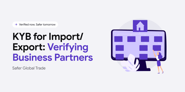 KYB for import and export: verifying business partners