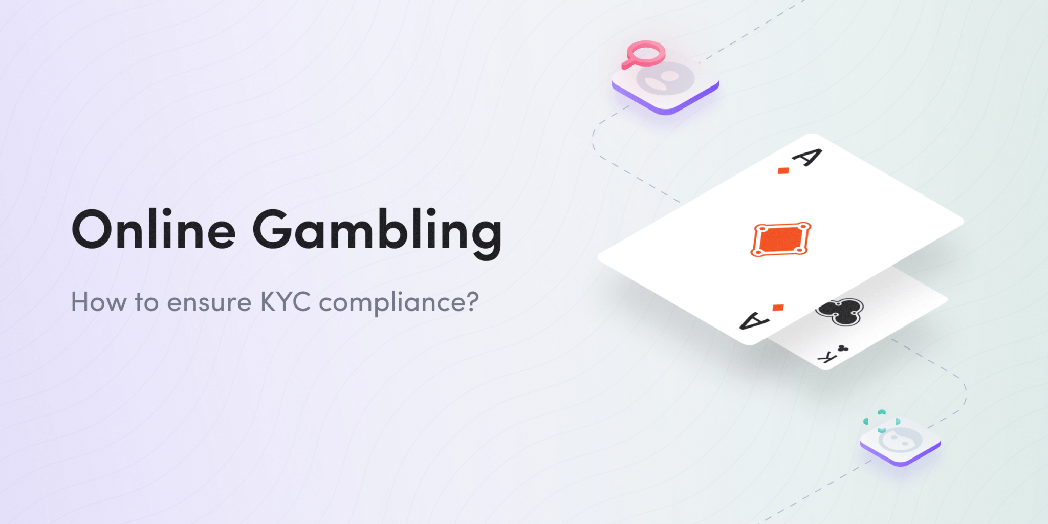 KYC Guide For Online Gambling - IDenfy