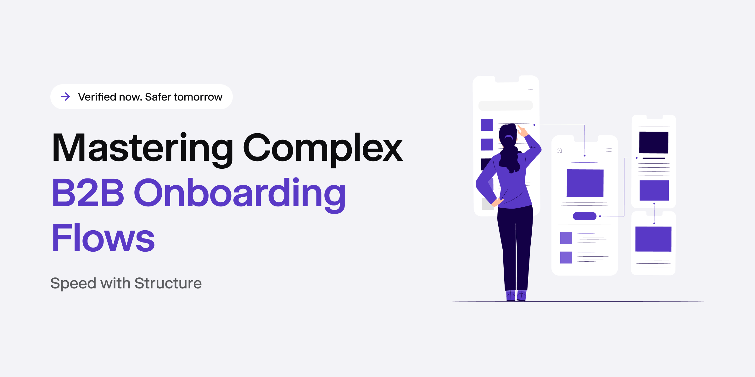 Mastering complex B2B onboarding flows.