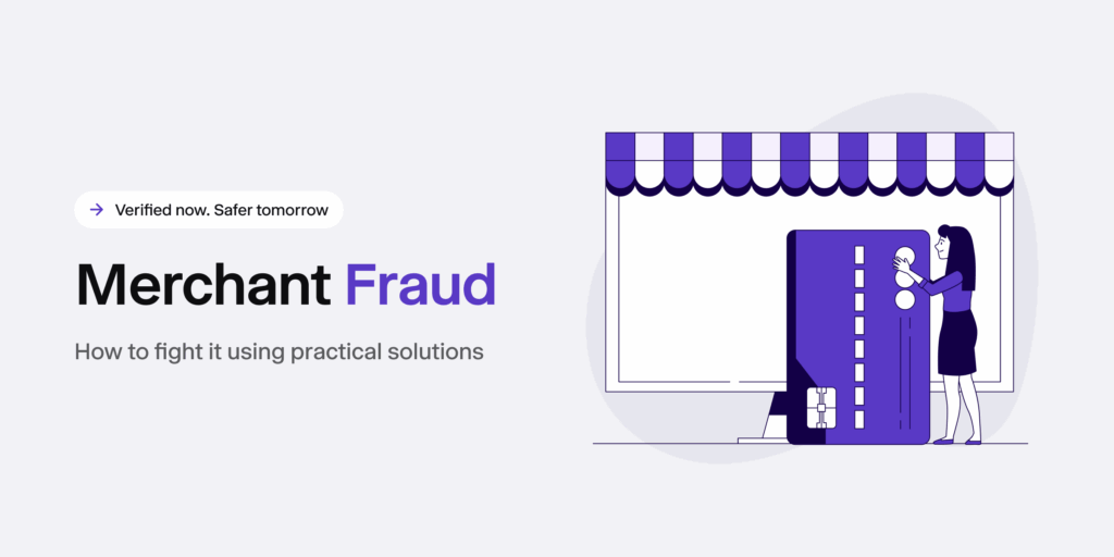 Merchant fraud. How to fight it using practical solutions.